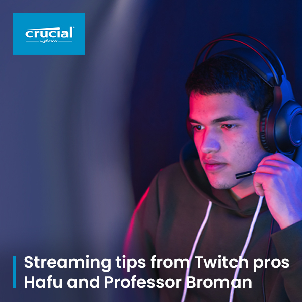 Streaming tips from Twitch pros